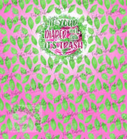 If Your Diaper Isn’t Cloth (Pink) Cloth Diaper - Made to Order